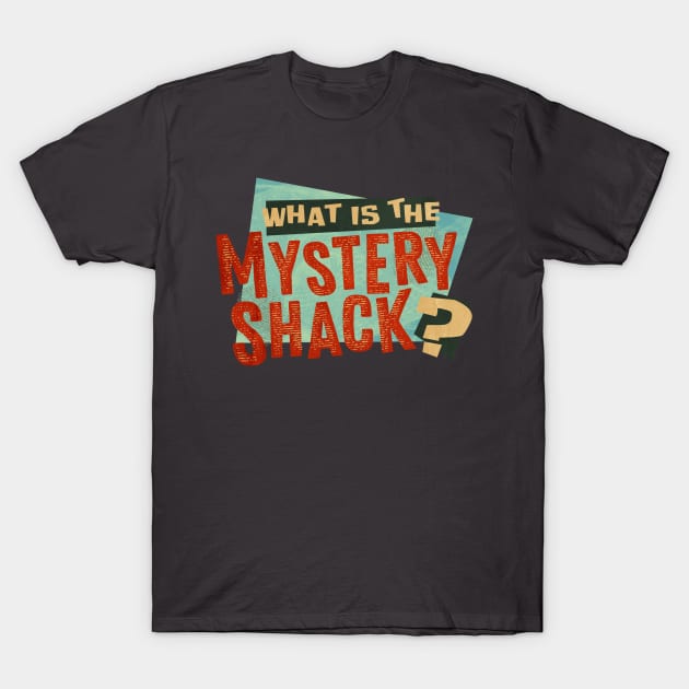 What is the Mystery Shack? T-Shirt by winstongambro